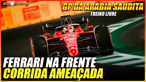 GUERRA AMEAÇA O GP DE F1 NA ARÁBIA SAUDITA EM JEDDAH | TREINO LIVRE F1 2022