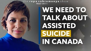 We need to talk about assisted suicide in Canada