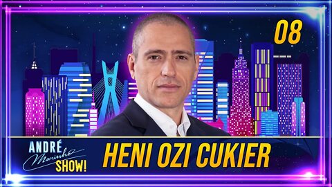 #08 - HENI OZI CUKIER | ANDRÉ MARINHO SHOW!