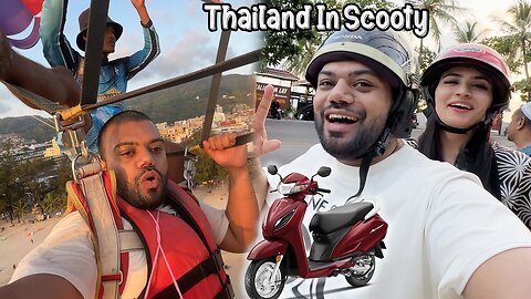 Scooter Par Poora Thailand Phuket Ghume 😍 | Parasailing At The Beach 😱