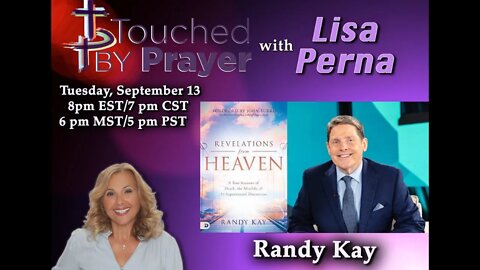 Touched by Prayer- Revelations from Heaven with Randy Kay