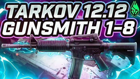 12.12 UPDATED Gunsmith Parts 1-8 | Mechanic Task Guide - Escape from Tarkov