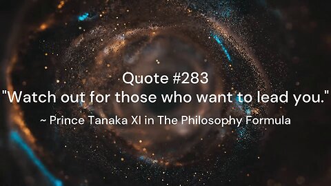 Quote #281-300 & More Insight: Prince Tanaka XI