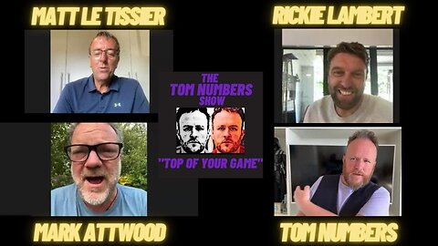 MATT LE TISSIER, RICKIE LAMBERT & MARK ATTWOOD on THE TOM NUMBERS SHOW 🎬🔍😉 - We hit it hard today