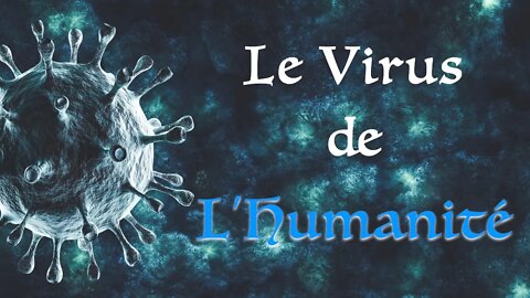 Le Virus de l'Humanité - Olivier Dubois