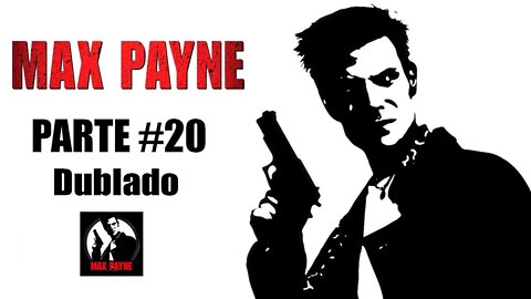Max Payne 1 - [Parte 20 - Maldito Traidor - Jogo Dublado] - PT-BR - [HD]