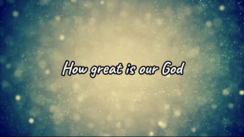 Chris Tomlin - How Great is Our God (World Edition) - with Lyrics