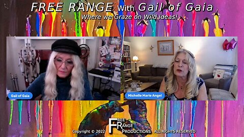 “Peace and Prosperity” With Michelle Marie and Gail of Gaia on FREE RANGE