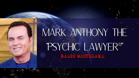 What does Mark Anthony the “Psychic Lawyer®” do?