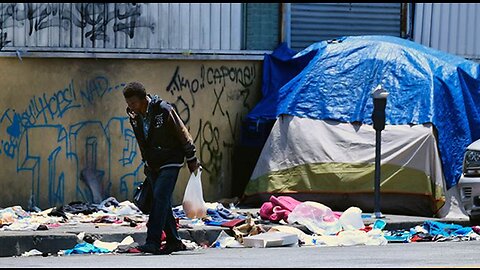 'Homeless Encampments' on the Rise as Leftist Cities Get What They Vote For