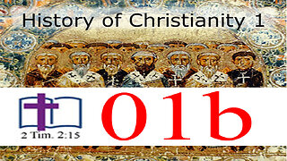 History of Christianity 1 - 01b: How to Study History