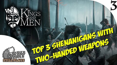 Of Kings and Men | Are Two-Handed Weapons OP? Probably. Some Top 3 Fun With The Worst 2HW | Gameplay