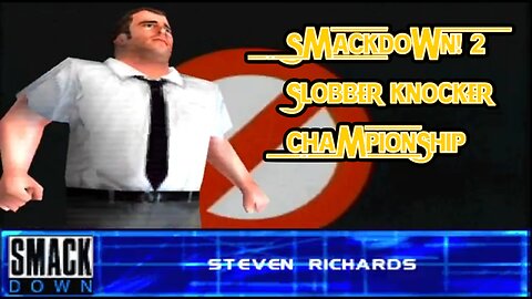 Slobber Knocker Challenge #19: Steven Richards | WWF SmackDown! 2 (PS1)