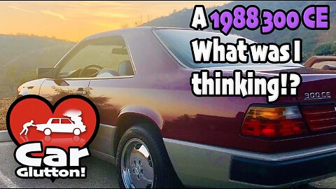 The Car Glutton: A 1988 Mercedes 300 CE C124 - What was I thinking?!!