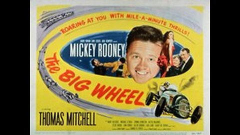 The Big Wheel (full movie), starring Mickey Rooney