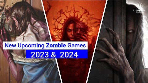 10 New Upcoming Zombie Games Of 2023 & 2024 | UNREAL ENGINE 5