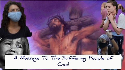 A Message To The Suffering People of God: This is the Lord's Promise! The Word You Must Hear Today!