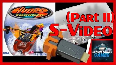 Hydro Thunder for Sega Dreamcast (S-Video/RetroTink 2x Pro) and Marseille mClassic - Part 2