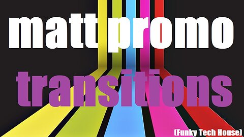 MATT PROMO - Transitions (07.12.19)