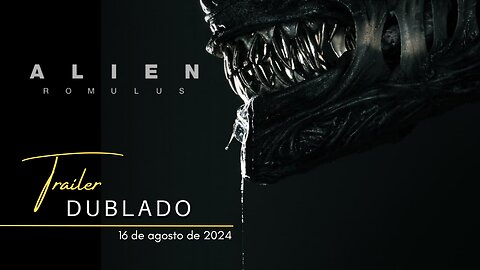 Alien: Romulus | Trailer oficial dublado | 2024