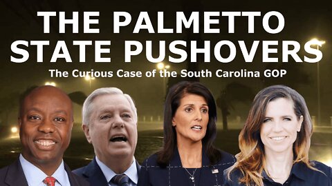 The Palmetto State Pushovers: The Curious Case of the South Carolina GOP