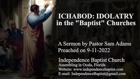 ICHABOD: IDOLATRY in the "Baptist" Churches