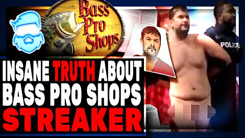 The Sad Truth About Viral Bass Pro Shop Streaker Instantly Makes It A Lot Less Funny