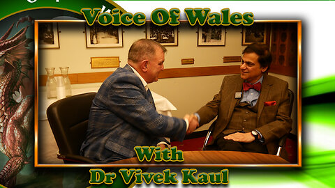 Voice Of Wales meets Dr Vivek Kaul