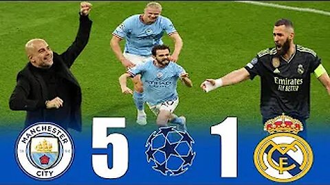 Manchester City 5-1 Real Madrid / 2023 UEFA Champions League
