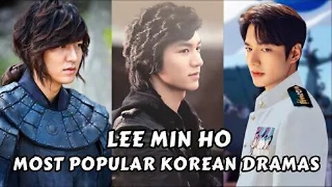 King 👑 Lee Min Ho Top 9 Popular Korean Dramas (2023) #leeminho #kdrama #boysoverflowers #theheirs