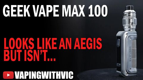 Geek Vape MAX 100 - Looks like an Aegis, but isn't an Aegis