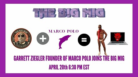 GARRETT ZIEGLER FOUNDER OF MARCO POLO JOINS THE BIG MIG