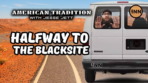 Halfway to The Blacksite: American Tradition #33 w/ @jesse_jett @IndLeftNews @GetIndieNews