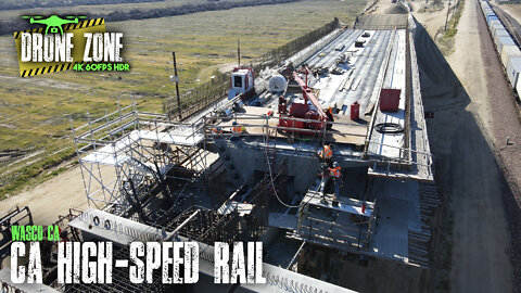 California High-Speed Rail Project Drone Flyover UPDATE - Wasco, CA: 3/7/22 [4K 60FPS HDR]