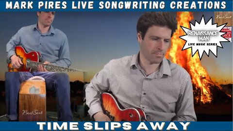Time Slips Away : Complete Improvisation, Live Daily Songwriting!