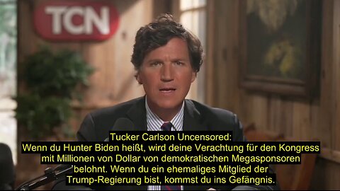Tucker Carlson Uncensored: Wenn du Hunter Biden heißt,...