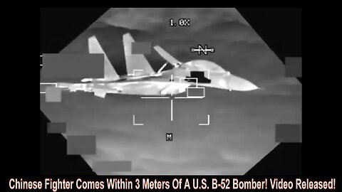Chinese Fighter Comes Within 3 Meters Of A U.S. B-52 Bomber! Video Released!