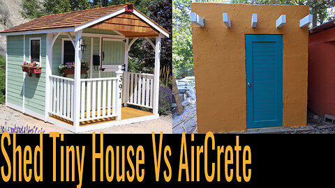 AirCrete Vs Shed Tiny House Cost