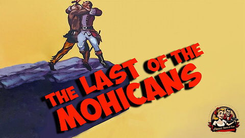 The Last of the Mohicans: A Tale of Love and War