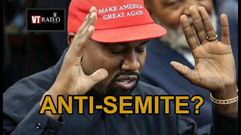 VT Radio: Anti-Semitism Ep 1 - Kanye West, Wiki Lies with guest Ayman Hatkwa