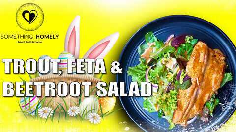 Trout, Feta & Beetroot Salad