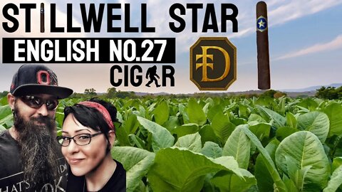 StillWell Star English No. 27 Cigar Review 2021 | Cigar Prop