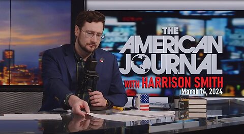 The American Journal Hosted by Harrison Smith - March 14, 2024 -