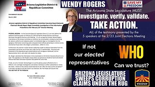 #140 ARIZONA CORRUPTION EXPOSED: Sen Wendy "Dodgers" Rogers & The LegislaTURDS DON'T Want To Investigate Election Fraud & Corruption Presented At The Joint Meeting 2/23 & Nov 8! They Forgot They Work For Us! HELP US DEMAND IT!