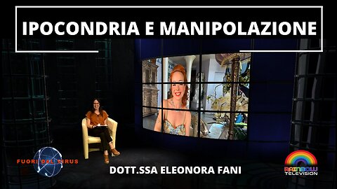 IPOCONDRIA E MANIPOLAZIONE. Fuori dal Virus n.309