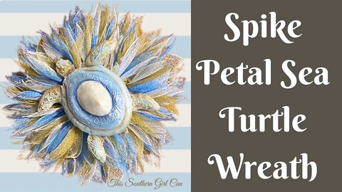 Sea Turtle Spike Petal Wreath | Easy Summer Wreath | How To Make A Flower Wreath | Deco Mesh Wreath