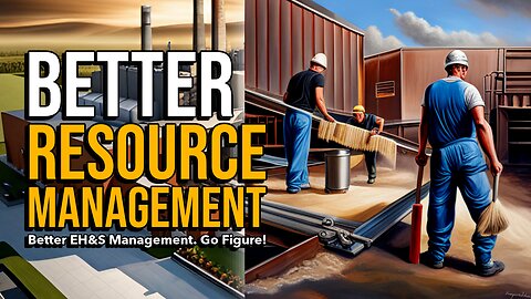 Effective Resource Management Improves EH&S Management