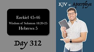 Day 312 - Bible in One Year KJV [2022]