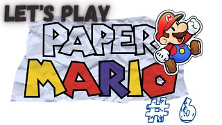 Let's Play - Paper Mario Part 6 | Tutankoopa