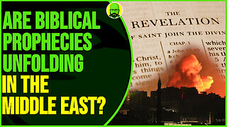 ARE BIBLICAL PROPHECIES UNFOLDING BEFORE YOUR EYES?